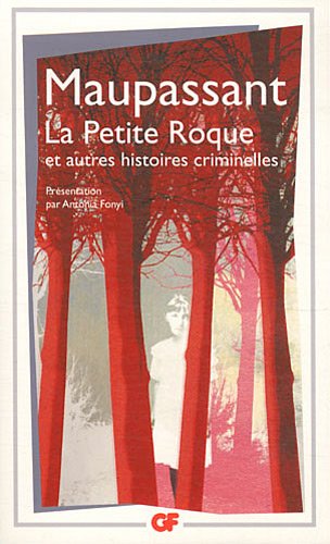La Petite Roque Et Autres Nouvelles Criminelles: et autres histoires criminelles